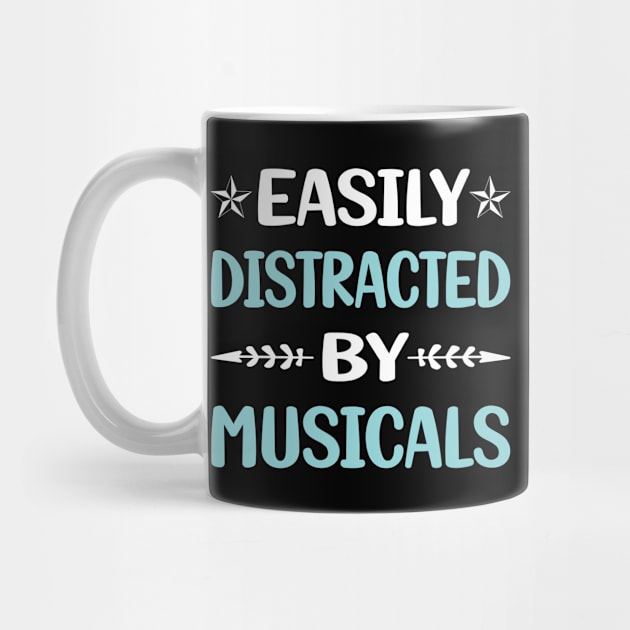 Funny Easily Distracted By Musicals by Happy Life